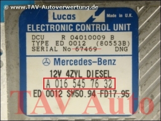 DCU Engine control unit Mercedes A 016-545-76-32 Lucas R-04010009-B ED-0012 (80553B)